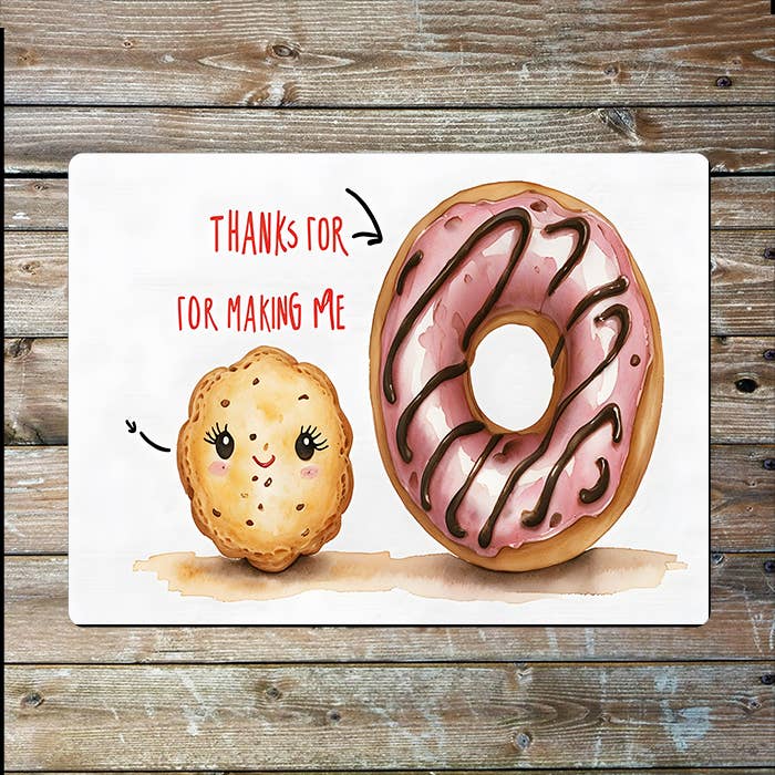 For Making Me Donut Mothers Mum Day | Metal Sign Plaque