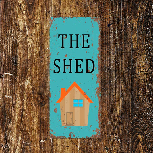The Shed - | Metal Wall Sign