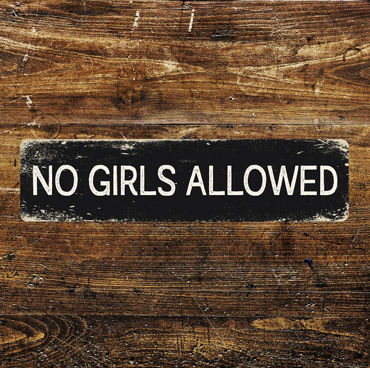 No Girls Allowed Boys Man Cave Sign Metal Long Sign Plaque