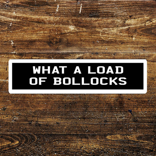 What a load of bollocks Sign Metal Long Plaque