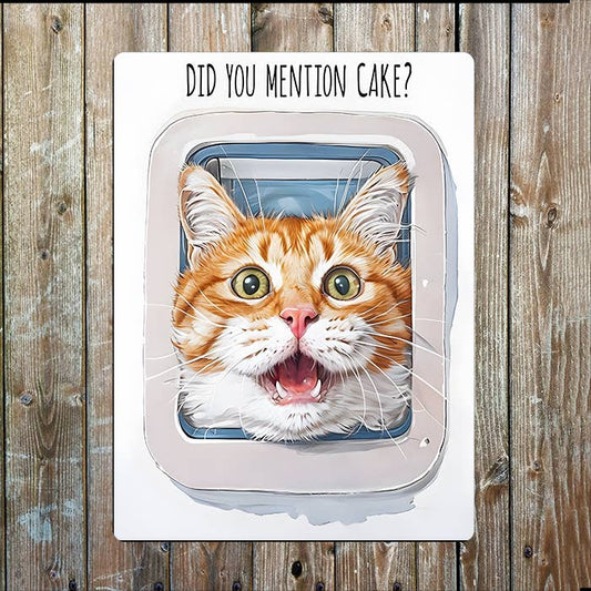 Did You Mention Cake ? Pet Illustration Metal Sign Plaque