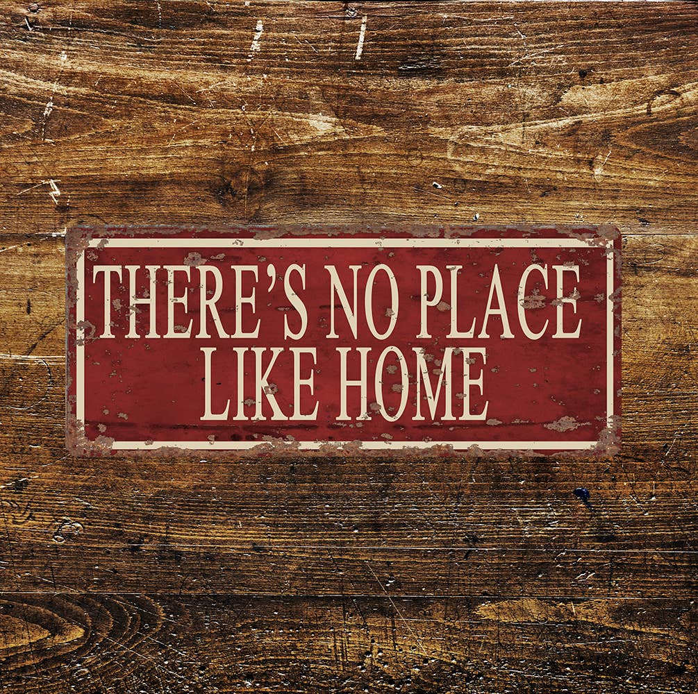 there's no place like home - Door | Metal Sign Plaque