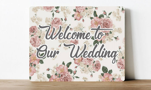 Welcome to our wedding Party Flowers | Metal Sign Plaque
