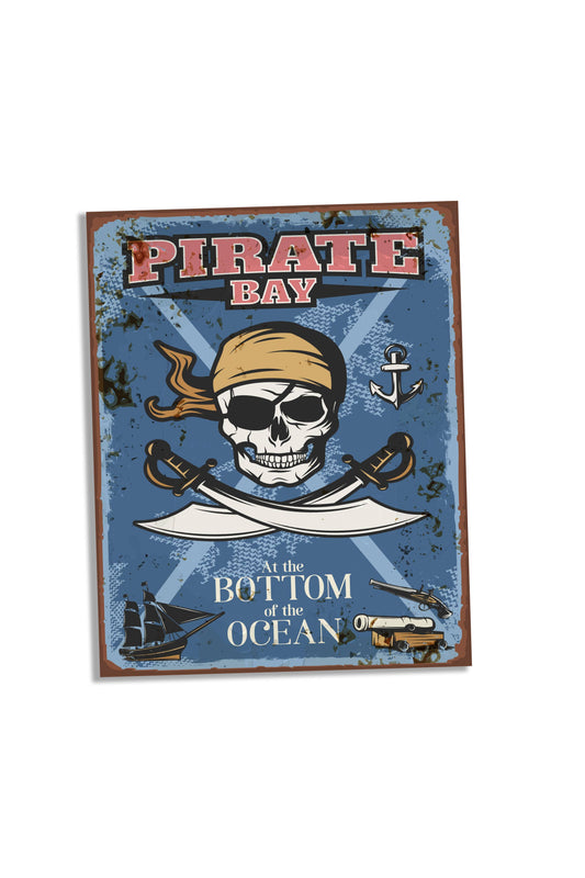Pirate Bay, bottom of the Ocean Metal Sign Plaque