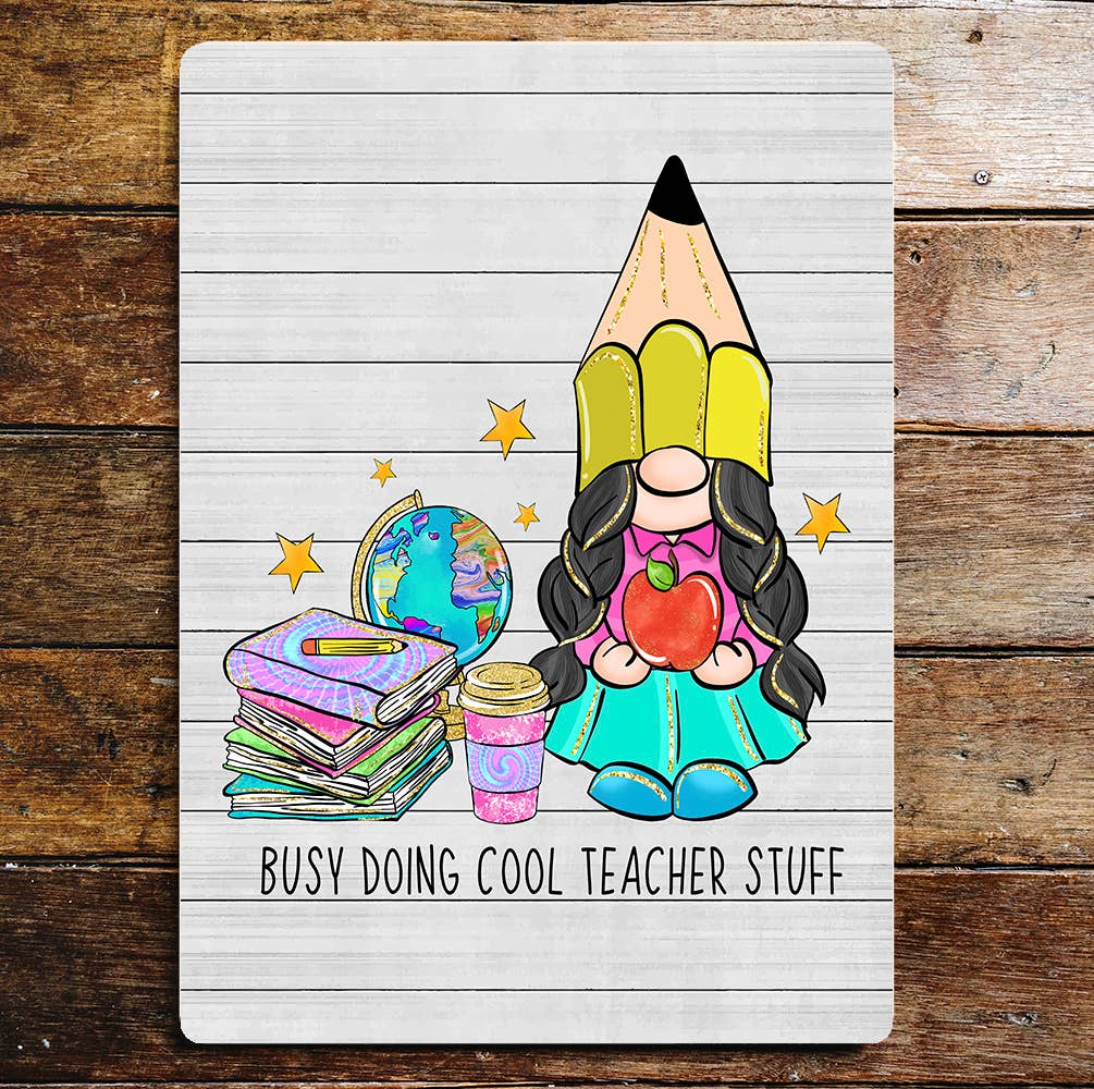 Busy Doing Cool Teacher Stuff Books Pens | Metal Wall Sign