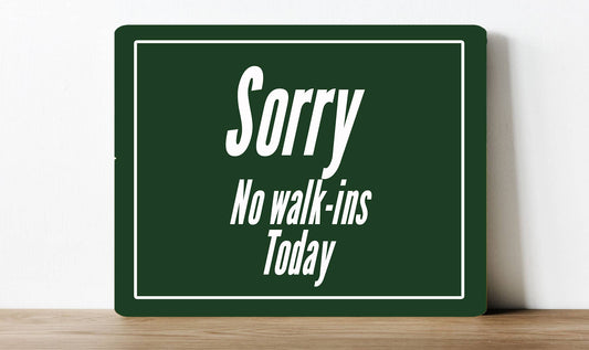 Sorry No Walkins Today Hair Salon Nails Metal Sign Plaque