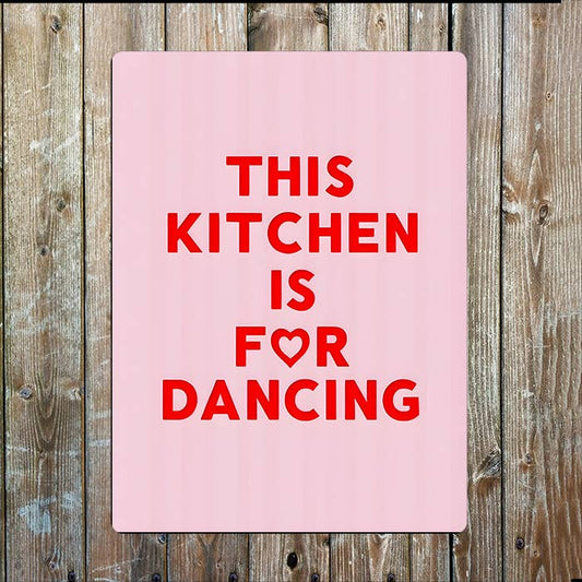 This Kitchen Is For Dancing | Pink Quote | Metal Sign Plaque