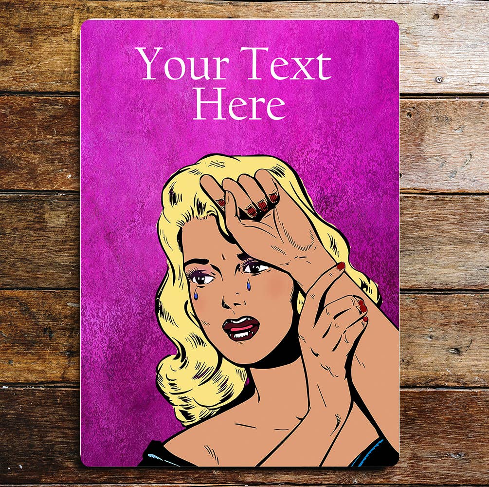 Any Text Personalised Pop Art Crying Lady | Metal Sign