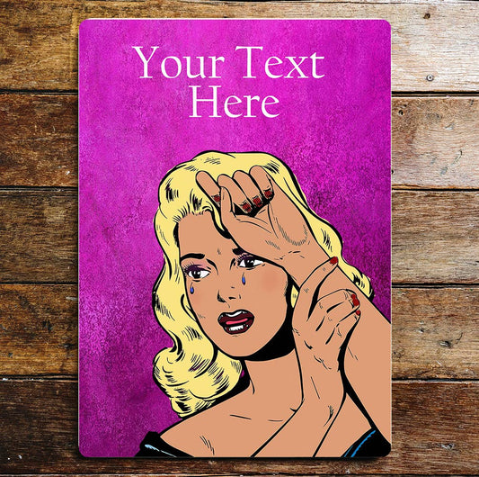 Any Text Personalised Pop Art Crying Lady | Metal Sign