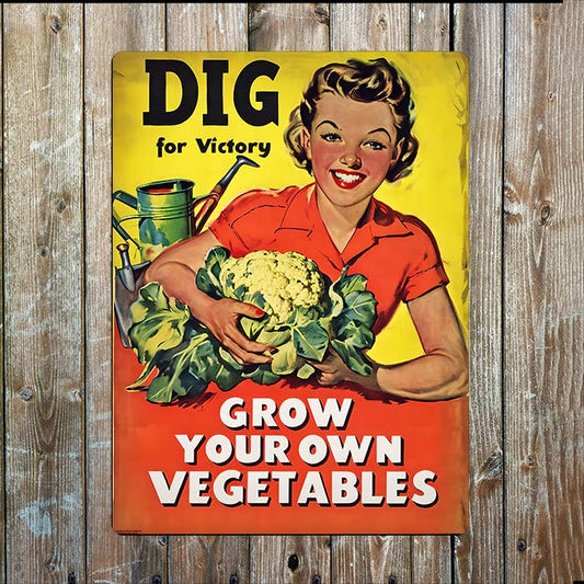 Dig, Grow Your Own Vegetables | Metal Sign Plaque
