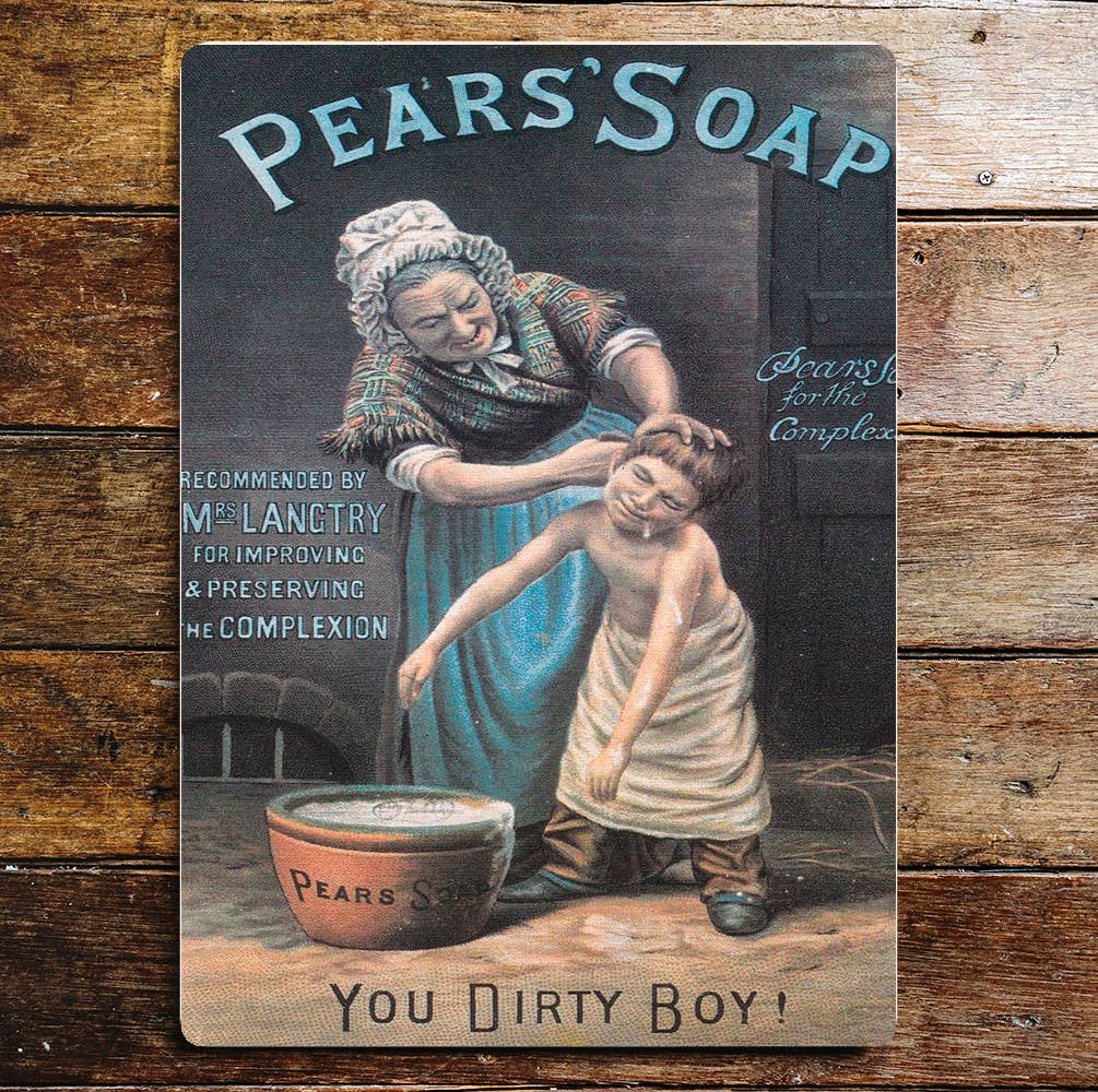 Pears Soap You Dirty Boy Metal Sign