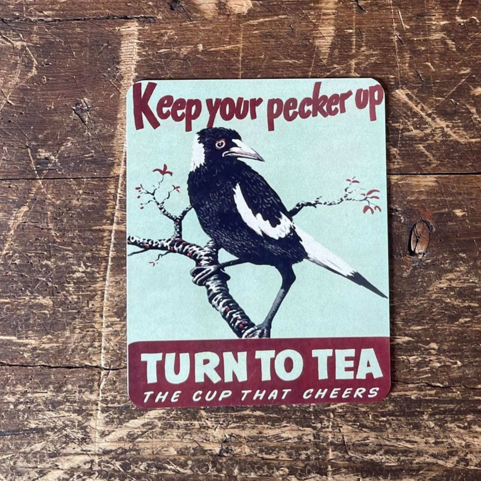 Keep Your Pecker Up Tea | Metal Propaganda Wall Sign
