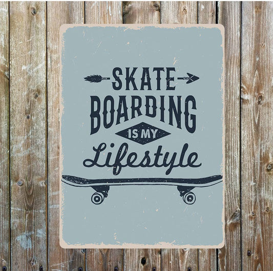 Skateboarding Is My Lifestyle Metal Sign Plaque
