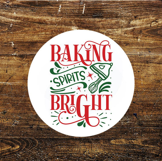 Baking Spirits Bright Christmas Xmas Circle Metal Sign