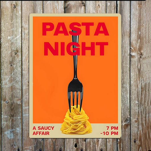 Pasta Night | A Saucy Affair 7-10PM | Metal Sign Plaque