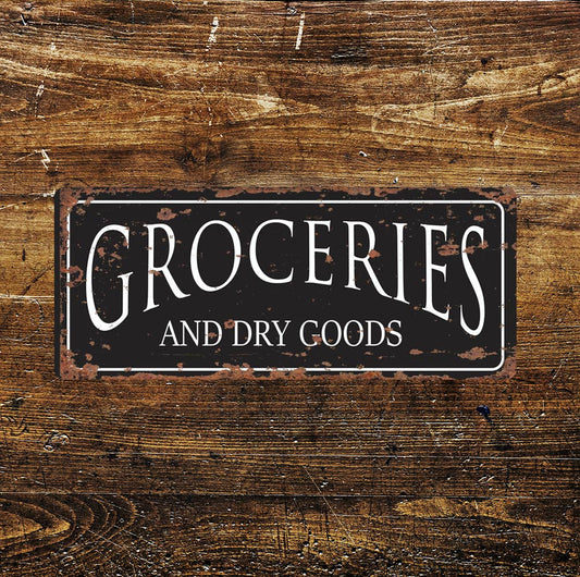 Groceries & Dry Good Distressed - | Metal Sign