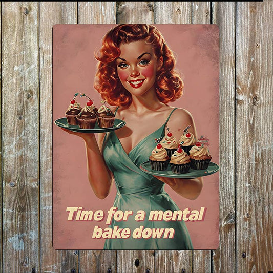 Time For A Mental Bake Down Kitchen Retro Metal Sign Plaque