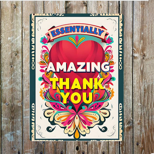 Art Essentially Amazing Thank You Heart | Metal Sign Plaque
