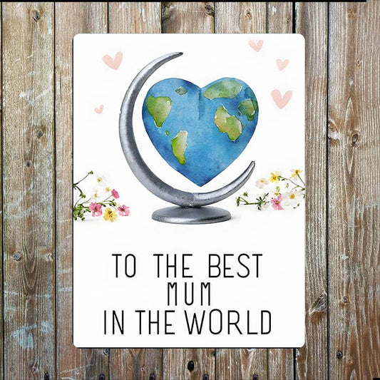 The Best World Mothers Mum Day Metal Sign Plaque