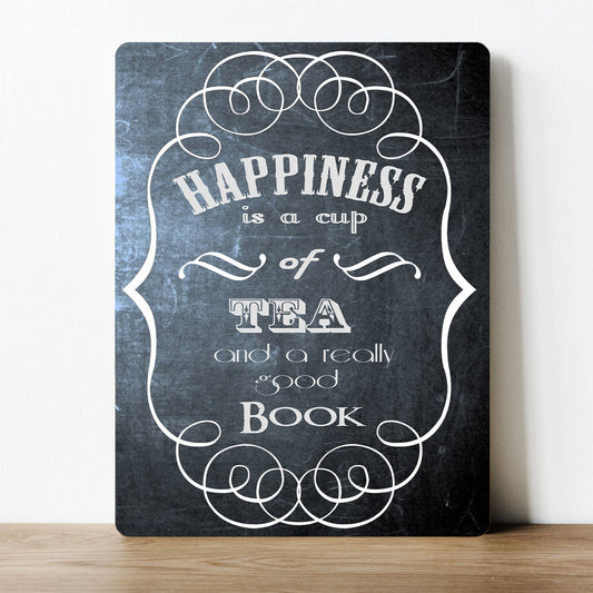 Happiness is a cup of tea and a book | Metal Sign Plaque