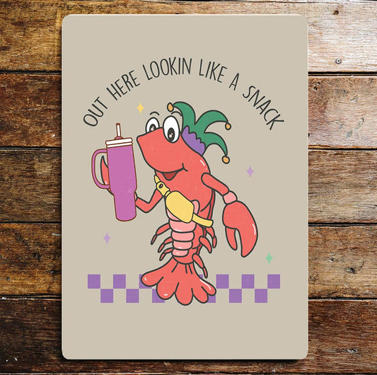 Valentines Out Here Looking Like a Snack | Metal Sign Plaque
