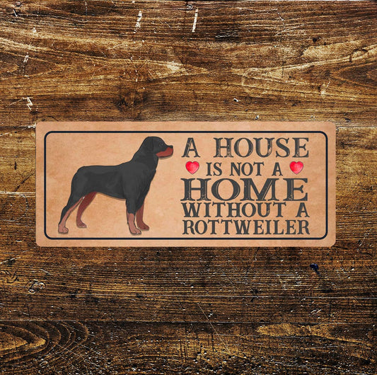 Rottweiler Dog | Metal Sign Plaque A House
