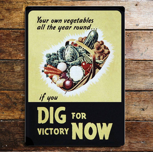 Dig For Victory Now Garden | Metal Sign