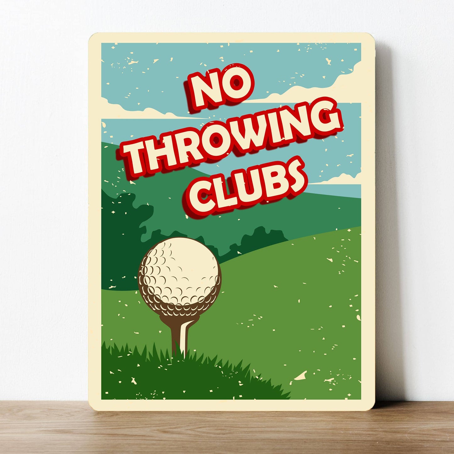 Golf No Throwing Clubs Quote | Metal Sign Plaque