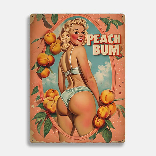 Peach Bum Vintage Retro Metal Sign Plaque